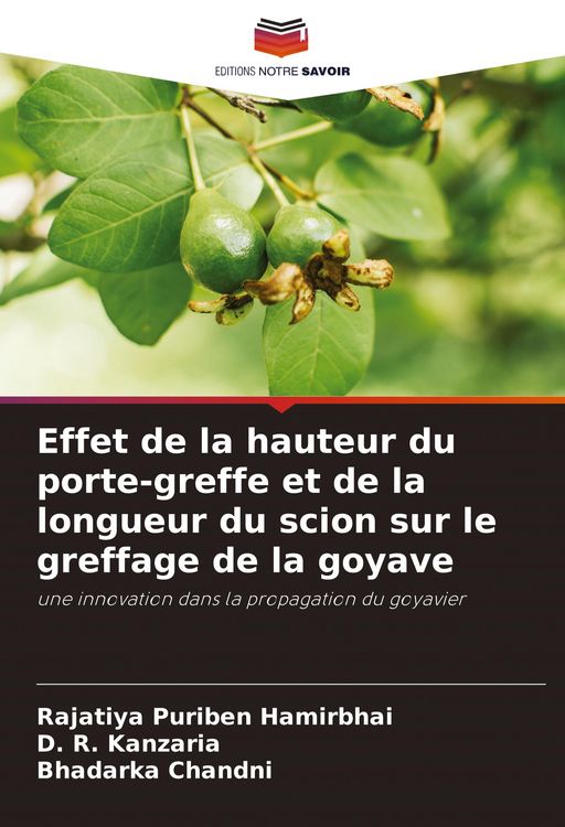 Produktbild: Effet de la hauteur du porte-greffe et de la longueur du scion sur le greffage de la goyave