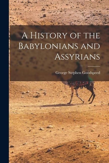 Produktbild: A History of the Babylonians and Assyrians