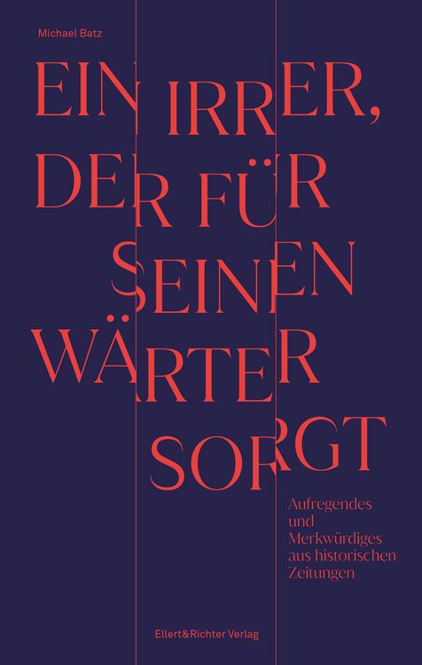Produktbild: Ein Irrer, der f&uuml;r seinen W&auml;rter sorgt