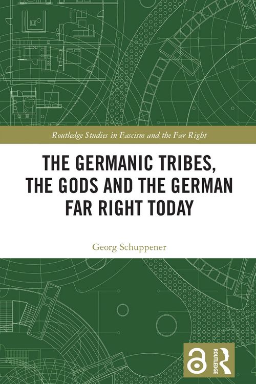 Produktbild: The Germanic Tribes, the Gods and the German Far Right Today