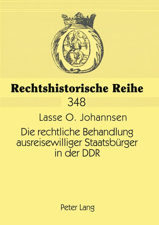 Produktbild: Die rechtliche Behandlung ausreisewilliger Staatsb&uuml;rger in der DDR