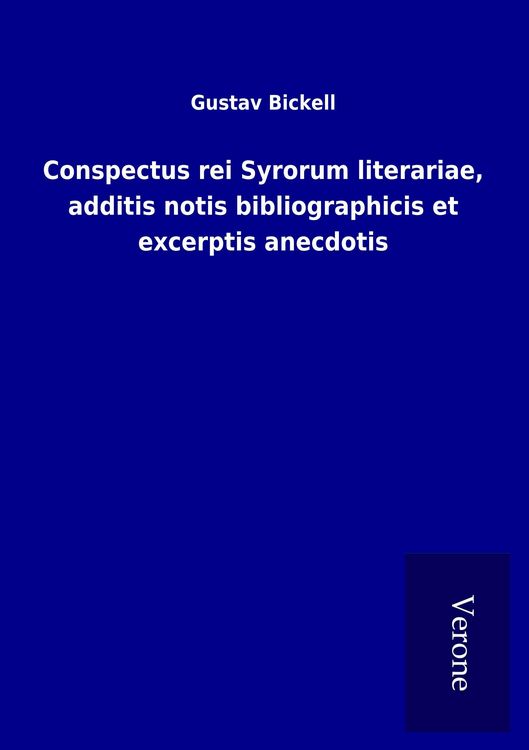 Produktbild: Conspectus rei Syrorum literariae, additis notis bibliographicis et excerptis anecdotis