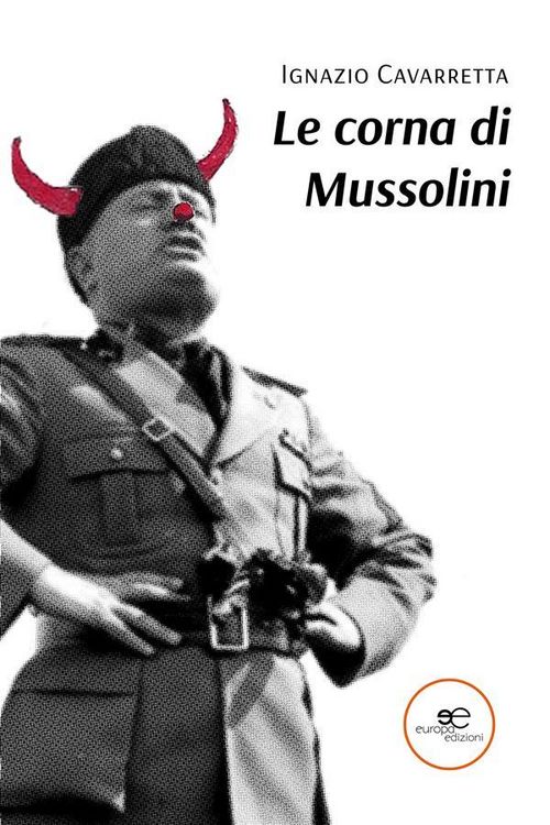 Produktbild: Le corna di Mussolini