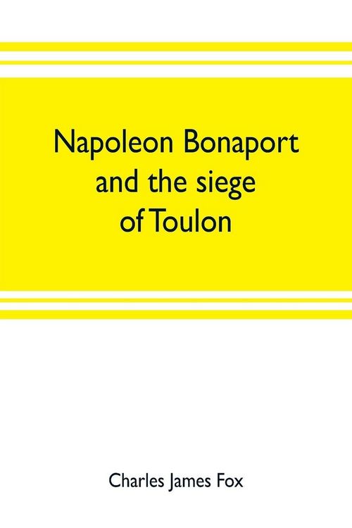 Produktbild: Napoleon Bonaport and the siege of Toulon