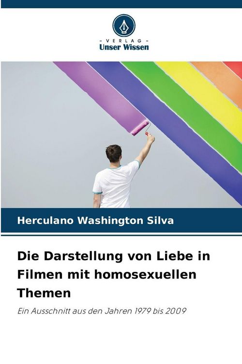 Produktbild: Die Darstellung von Liebe in Filmen mit homosexuellen Themen