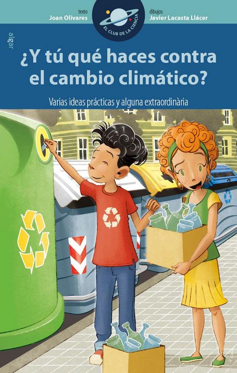 Produktbild: &iquest;Y t&uacute; qu&eacute; haces contra el cambio clim&aacute;tico? Varias ideas pr&aacute;cticas y alguna extraordinaria