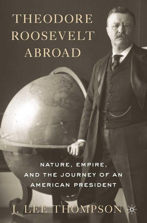 Produktbild: Theodore Roosevelt Abroad