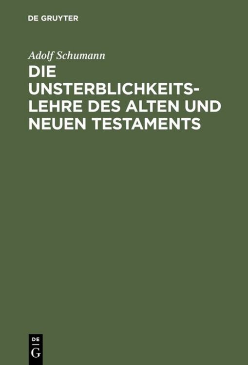 Produktbild: Die Unsterblichkeitslehre des Alten und Neuen Testaments