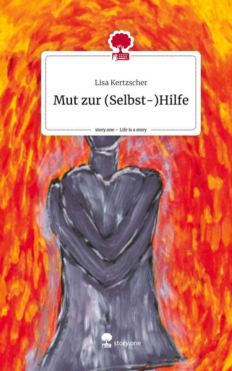 Produktbild: Mut zur (Selbst-)Hilfe. Life is a Story - story.one