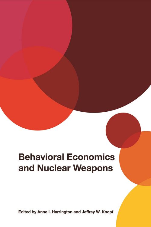 Produktbild: Behavioral Economics and Nuclear Weapons