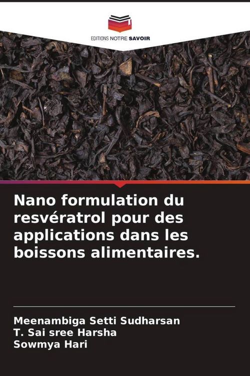 Produktbild: Nano formulation du resv&eacute;ratrol pour des applications dans les boissons alimentaires.