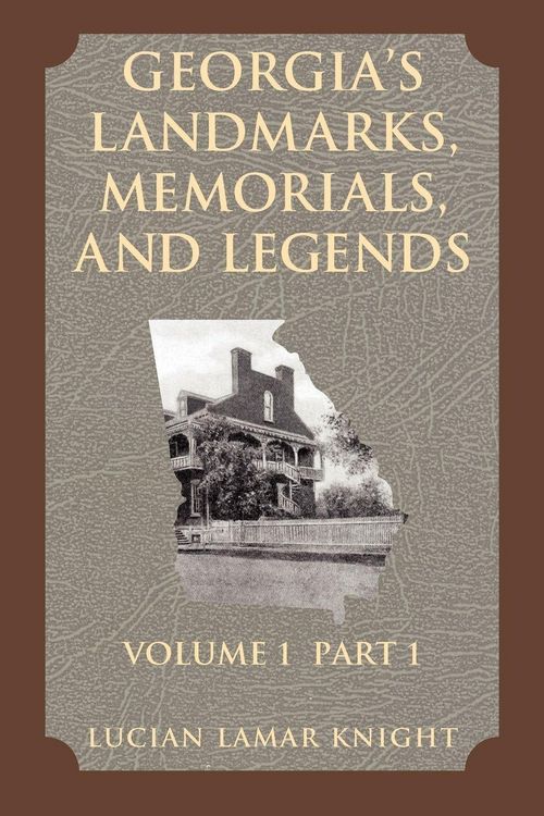 Produktbild: Georgia's Landmarks, Memorials, and Legends Vol 1 Part 1