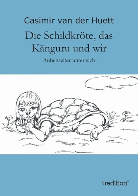 Produktbild: Die Schildkr&ouml;te, das K&auml;nguru und wir