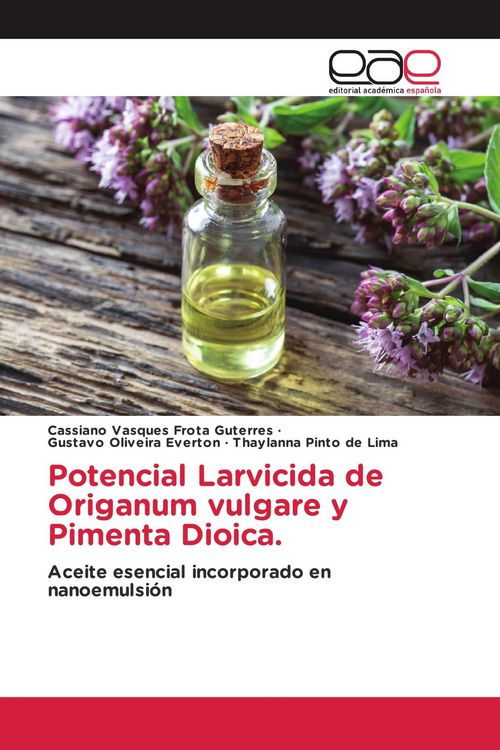 Produktbild: Potencial Larvicida de Origanum vulgare y Pimenta Dioica.