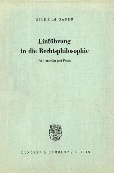 Produktbild: Einf&uuml;hrung in die Rechtsphilosophie f&uuml;r Unterricht und Praxis.