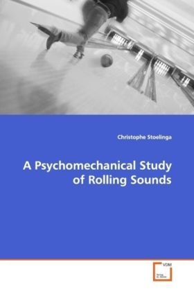 Produktbild: Stoelinga, C: A Psychomechanical Study of Rolling Sounds