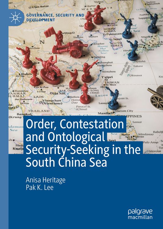 Produktbild: Order, Contestation and Ontological Security-Seeking in the South China Sea