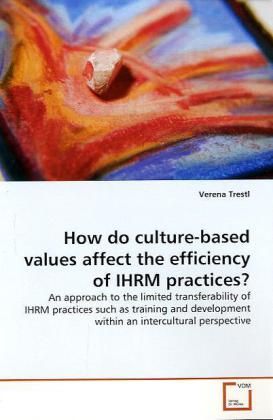 Produktbild: Trestl, V: How do culture-based values affect the efficiency
