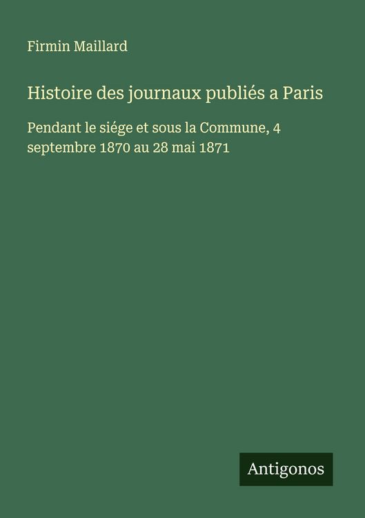 Produktbild: Histoire des journaux publi&eacute;s a Paris