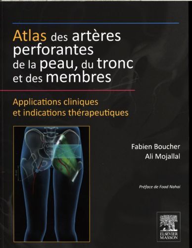 Produktbild: Atlas des art&egrave;res perforantes de la peau, du tronc et des membres