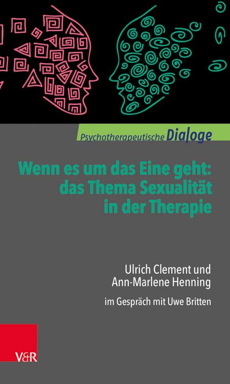 Produktbild: Wenn es um das Eine geht: das Thema Sexualit&auml;t in der Therapie