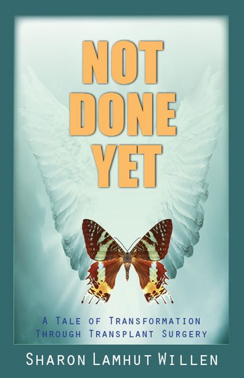 Produktbild: Not Done Yet: A Tale of Transformation Through Transplant Surgery