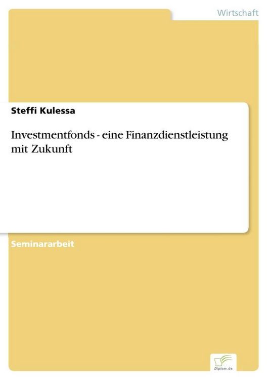 Produktbild: Investmentfonds - eine Finanzdienstleistung mit Zukunft