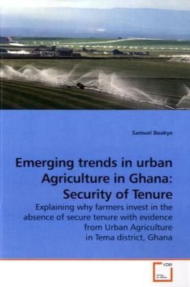Produktbild: Boakye, S: Emerging trends in urban Agriculture in Ghana: Se