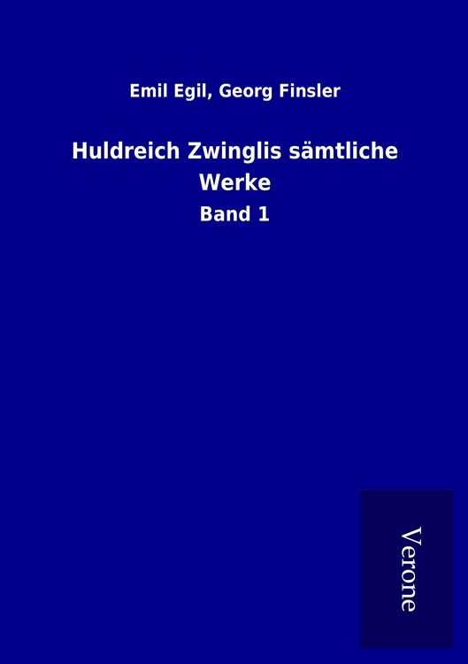 Produktbild: Huldreich Zwinglis s&auml;mtliche Werke