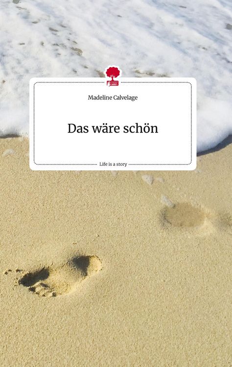 Produktbild: Das w&auml;re sch&ouml;n. Life is a Story - story.one