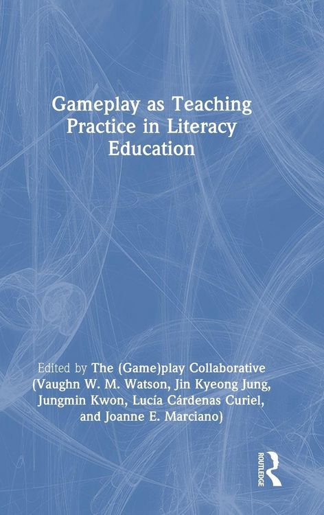 Produktbild: Gameplay as Teaching Practice in Literacy Education