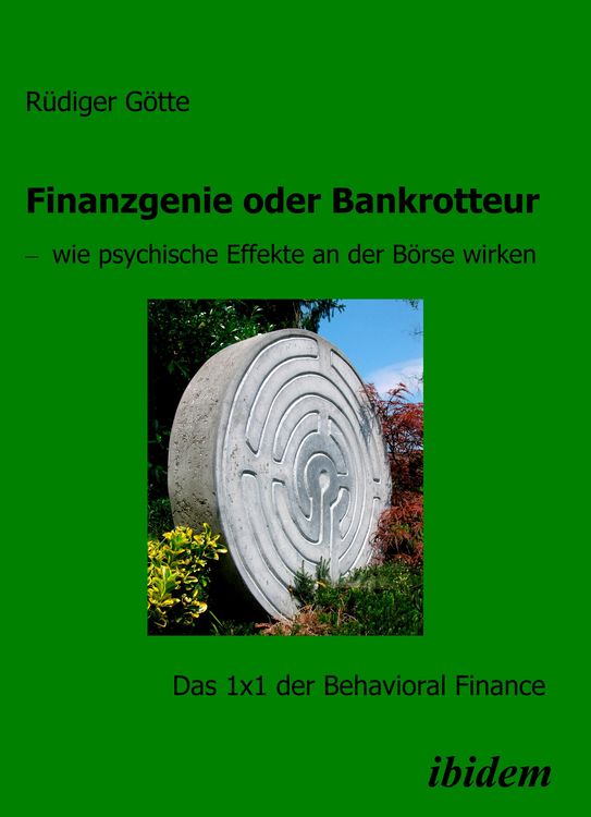 Produktbild: Finanzgenie oder Bankrotteur - wie psychische Effekte an der B&ouml;rse wirken
