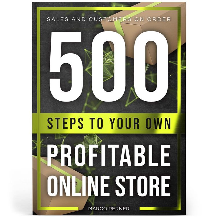 Produktbild: 500 Steps to Your Own Profitable Online Store
