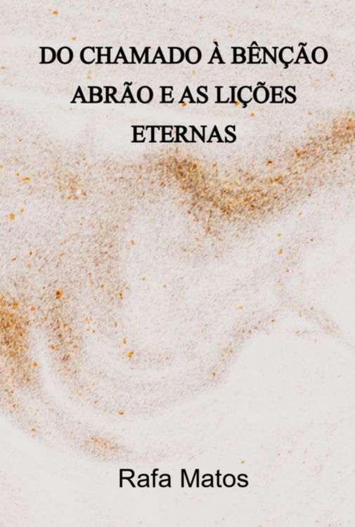 Produktbild: Do Chamado &Agrave; B&ecirc;n&ccedil;&atilde;o - Abr&atilde;o E As Li&ccedil;&otilde;es Eternas