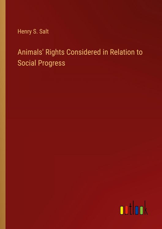 Produktbild: Animals' Rights Considered in Relation to Social Progress