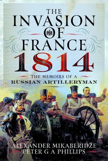Produktbild: The Invasion of France, 1814