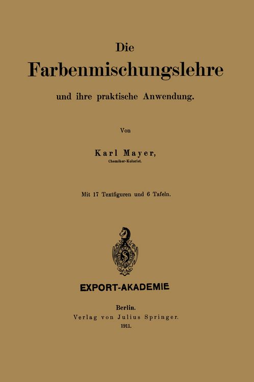 Produktbild: Die Farbenmischungslehre und ihre praktische Anwendung