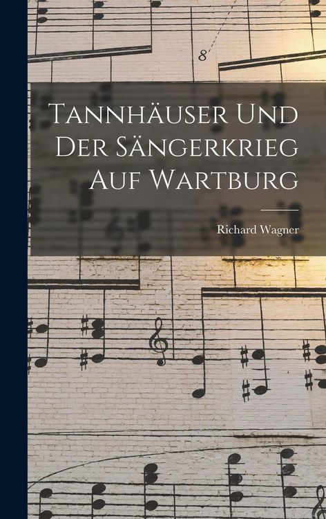 Produktbild: Tannh&auml;user und der S&auml;ngerkrieg auf Wartburg