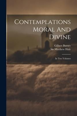 Produktbild: Contemplations Moral And Divine: In Two Volumes