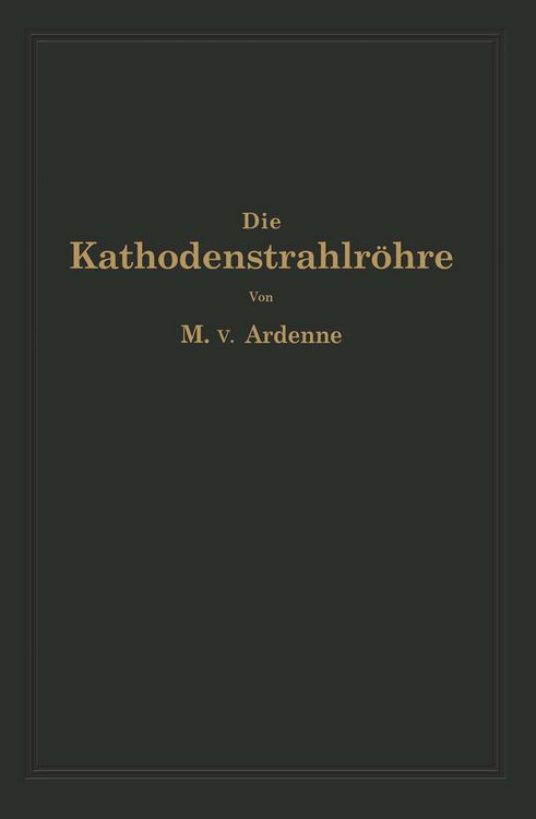 Produktbild: Die Kathodenstrahlr&ouml;hre und ihre Anwendung in der Schwachstromtechnik
