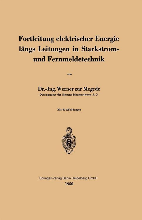 Produktbild: Fortleitung elektrischer Energie l&auml;ngs Leitungen in Starkstrom- und Fernmeldetechnik