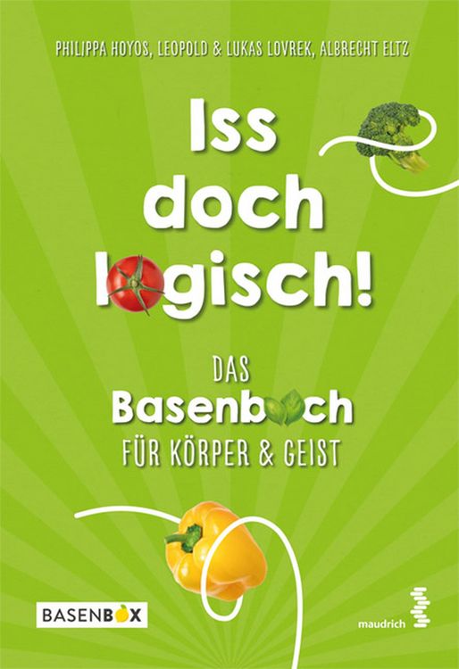 Produktbild: Iss doch logisch! Das Basenbuch f&uuml;r K&ouml;rper und Geist