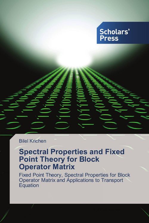 Produktbild: Spectral Properties and Fixed Point Theory for Block Operator Matrix