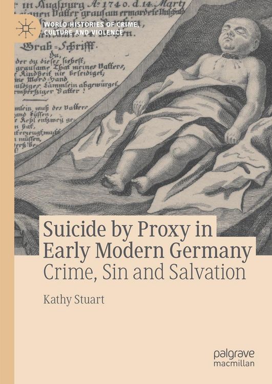 Produktbild: Suicide by Proxy in Early Modern Germany