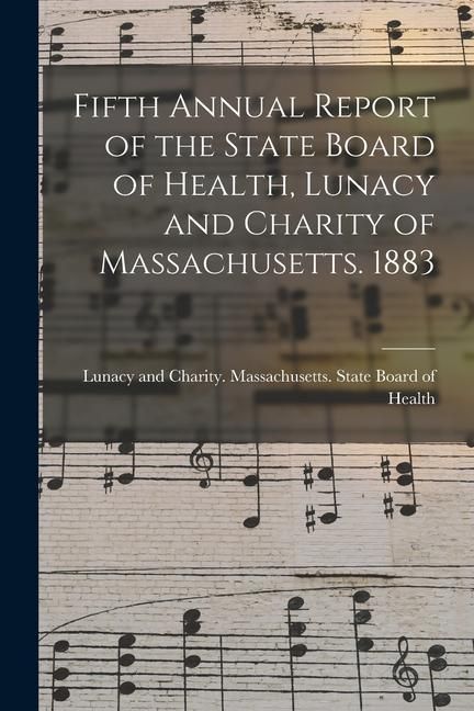 Produktbild: Fifth Annual Report of the State Board of Health, Lunacy and Charity of Massachusetts. 1883