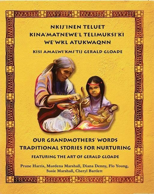 Produktbild: Nkij'inen Teluet /Our Grandmother's Words