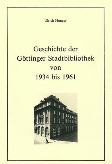 Produktbild: Geschichte der G&ouml;ttinger Stadtbibliothek von 1934 bis 1961