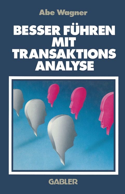Produktbild: Besser F&uuml;hren Mit Transaktions Analyse