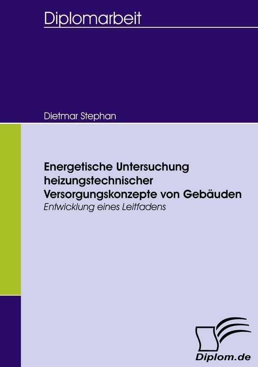 Produktbild: Energetische Untersuchung heizungstechnischer Versorgungskonzepte von Geb&auml;uden