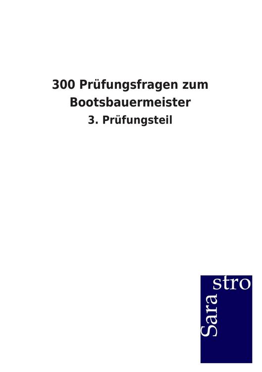 Produktbild: 300 Pr&uuml;fungsfragen zum Bootsbauermeister